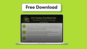 3 Minute Briefing: 24/7 Carbon-Free Electricity 