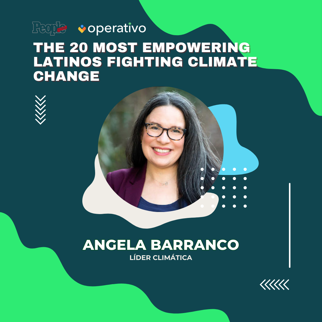 North America Executive Director Angela Barranco named a top Latino climate leader