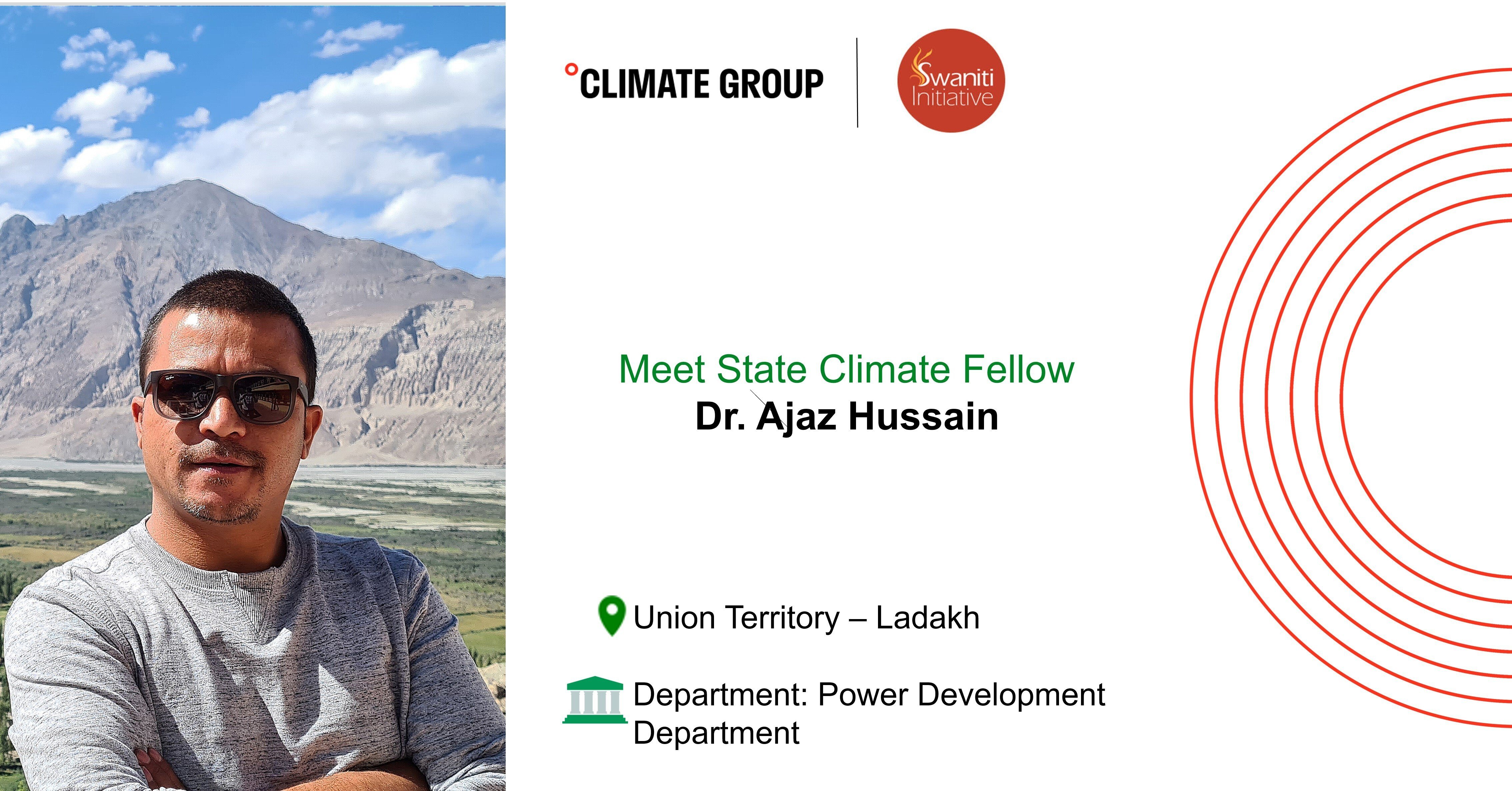 Meet our State Climate Fellow in Ladakh: Dr. Ajaz Hussain