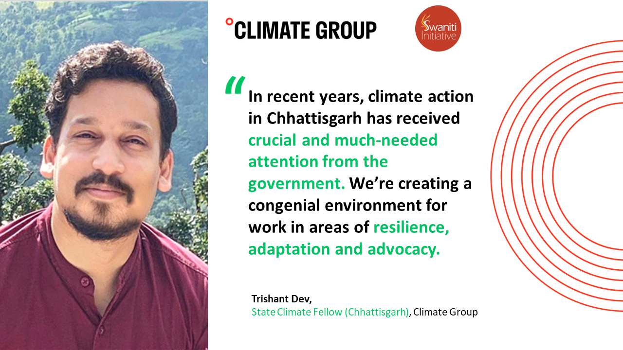 Chhattisgarh State Climate Fellow: Trishant Dev