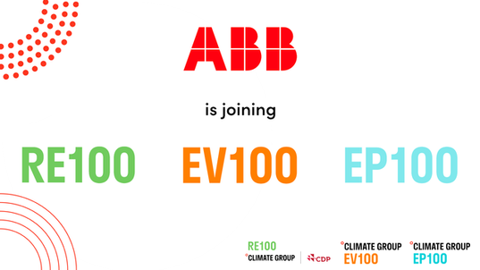 ABB is joining RE100, EV100, EP100