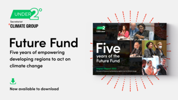 Future Fund report promo with text: Five years of empowering developing regions to act on climate. Report front page to right. Under2 Coalition logo in top left. 